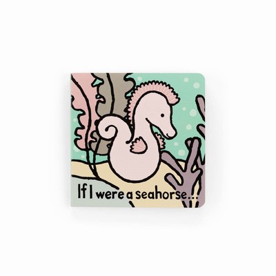 Jellycat If I Were A Seahorse Board Books USA | 60395XTBW